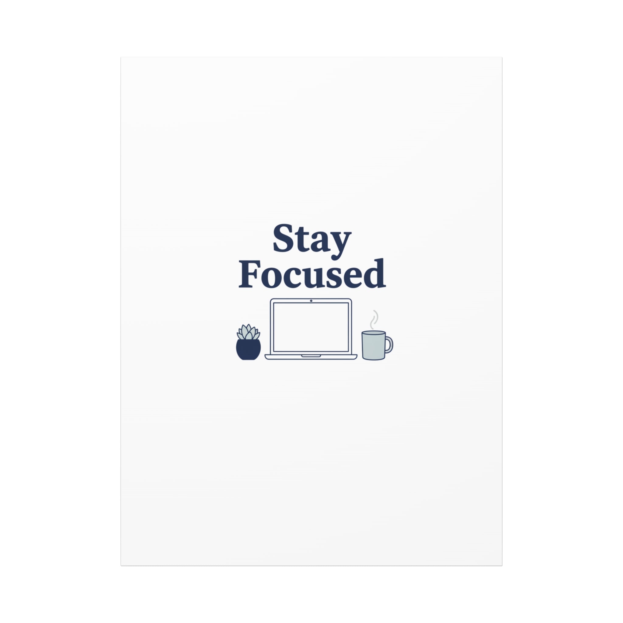 Stay Focused Canvas, Minimal Home Office Motivational Art Print | WFH Decor