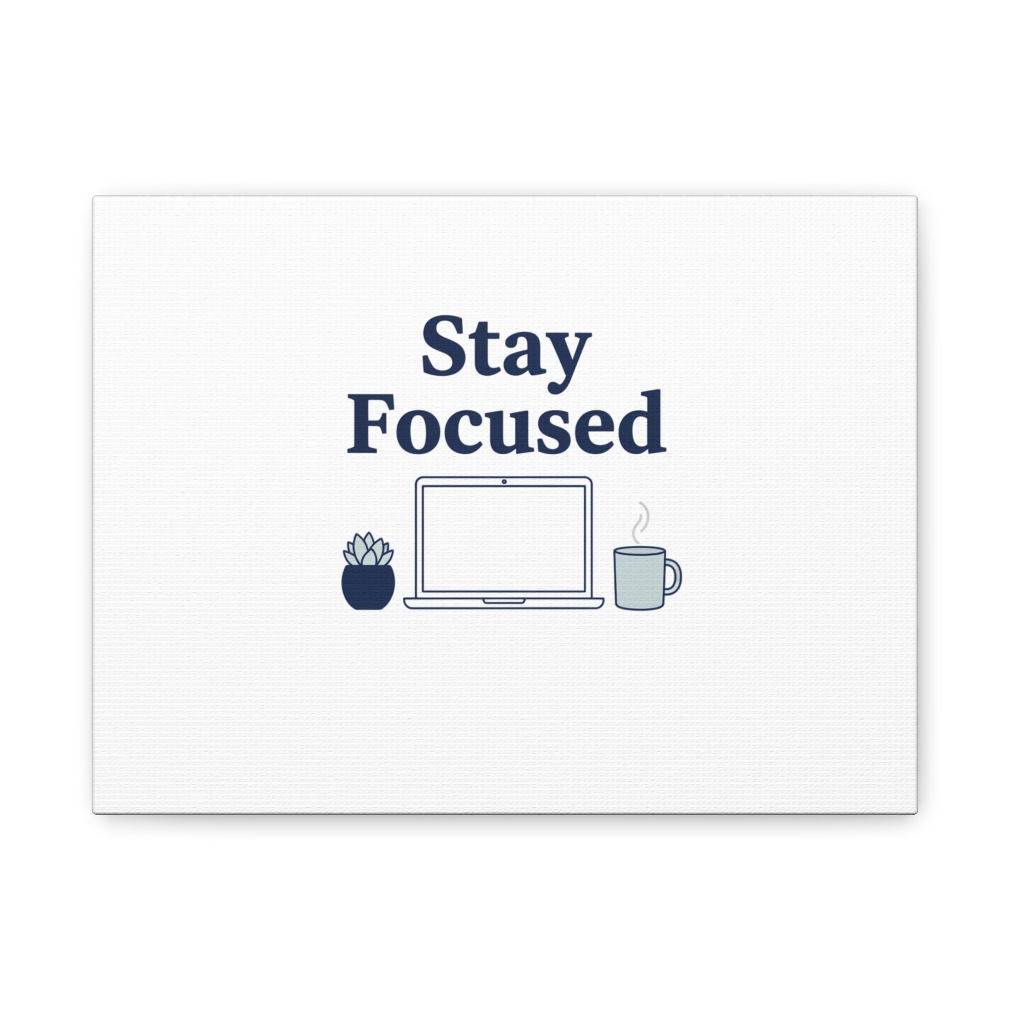Stay Focused Canvas, Minimal Home Office Motivational Art Print | WFH Decor