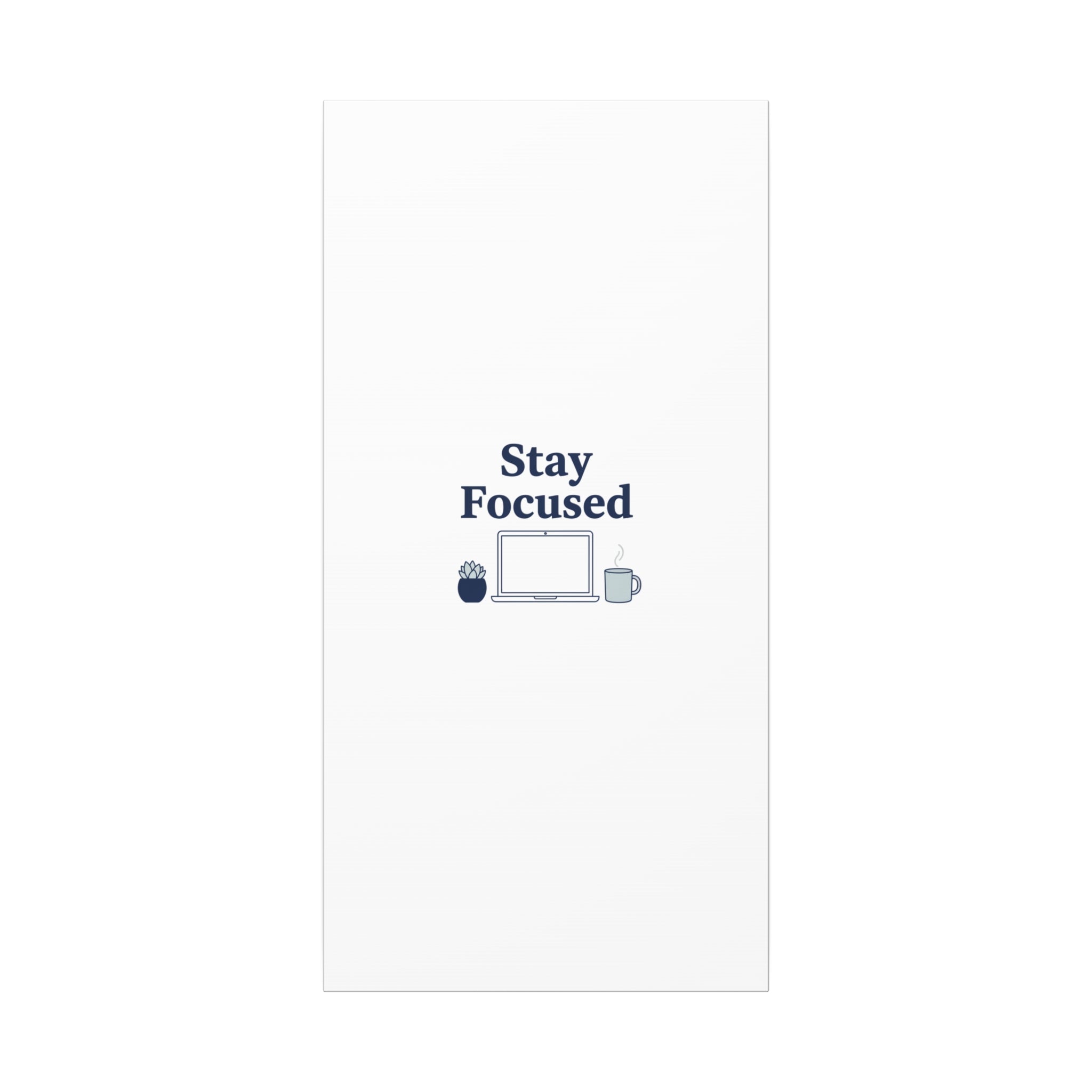 Stay Focused Canvas, Minimal Home Office Motivational Art Print | WFH Decor