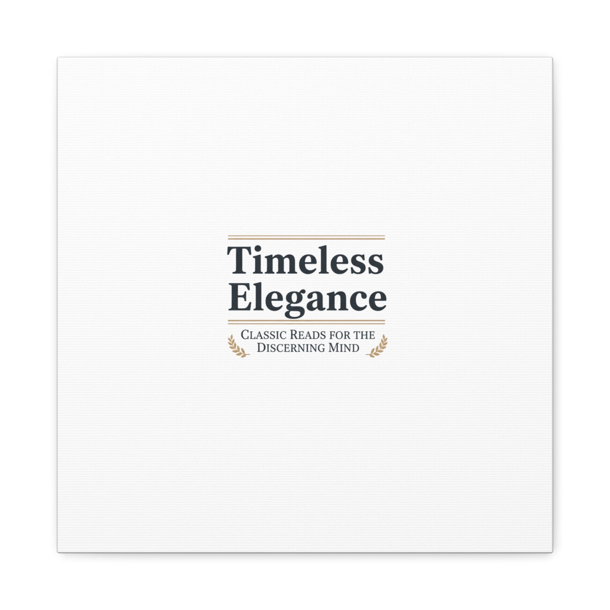 Timeless Elegance Canvas - Retro Serif Typography - Literary Aesthetic Luxury Canvas