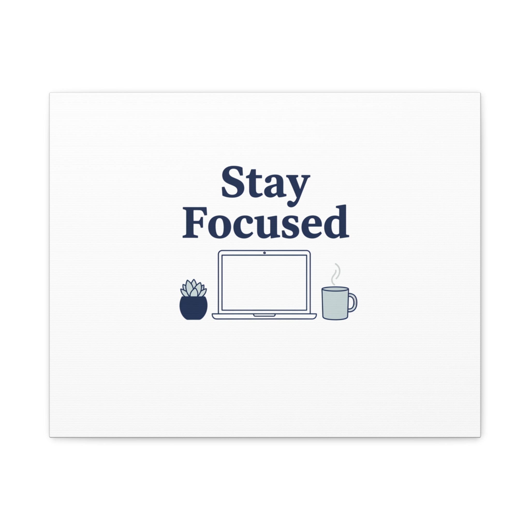 Stay Focused Canvas, Minimal Home Office Motivational Art Print | WFH Decor