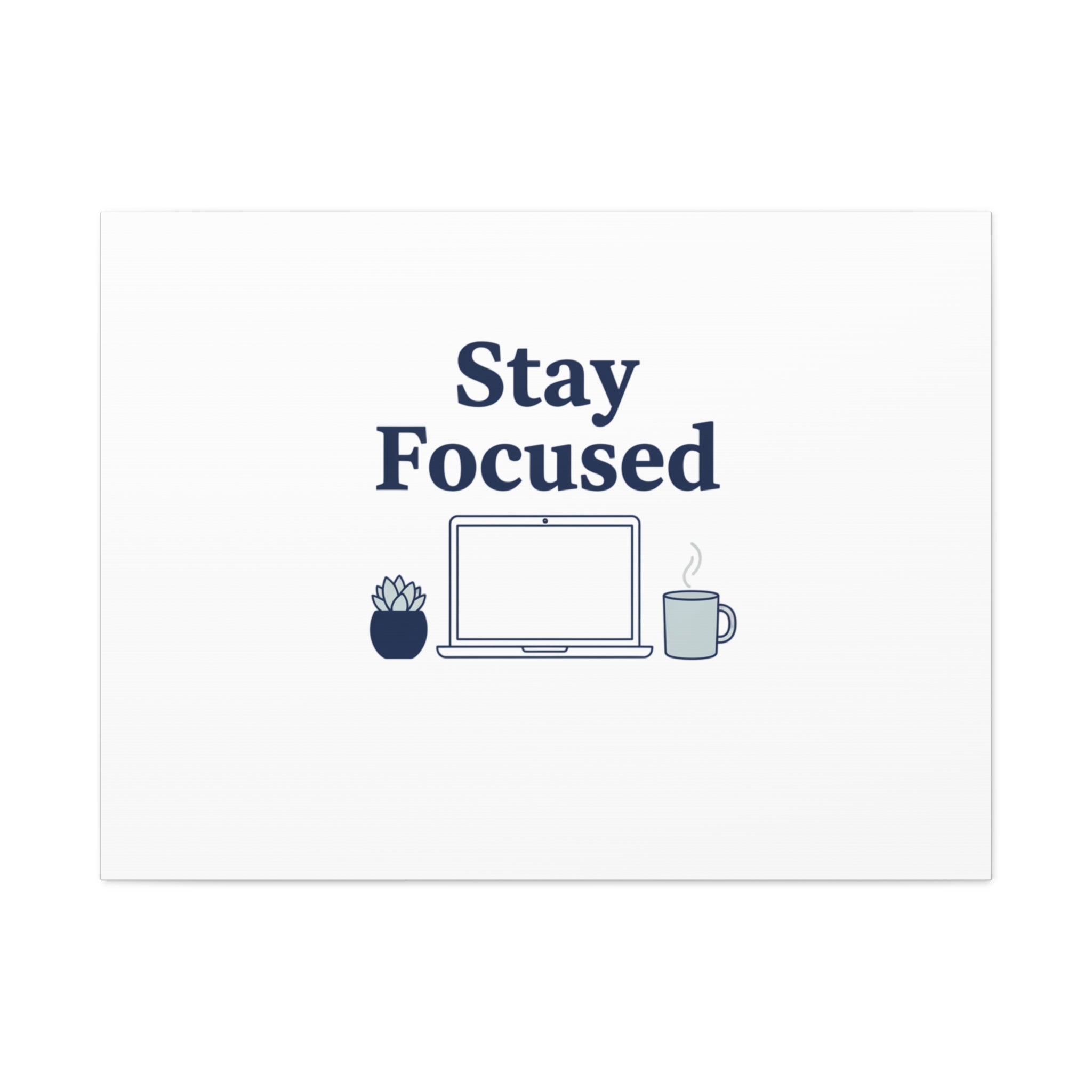 Stay Focused Canvas, Minimal Home Office Motivational Art Print | WFH Decor