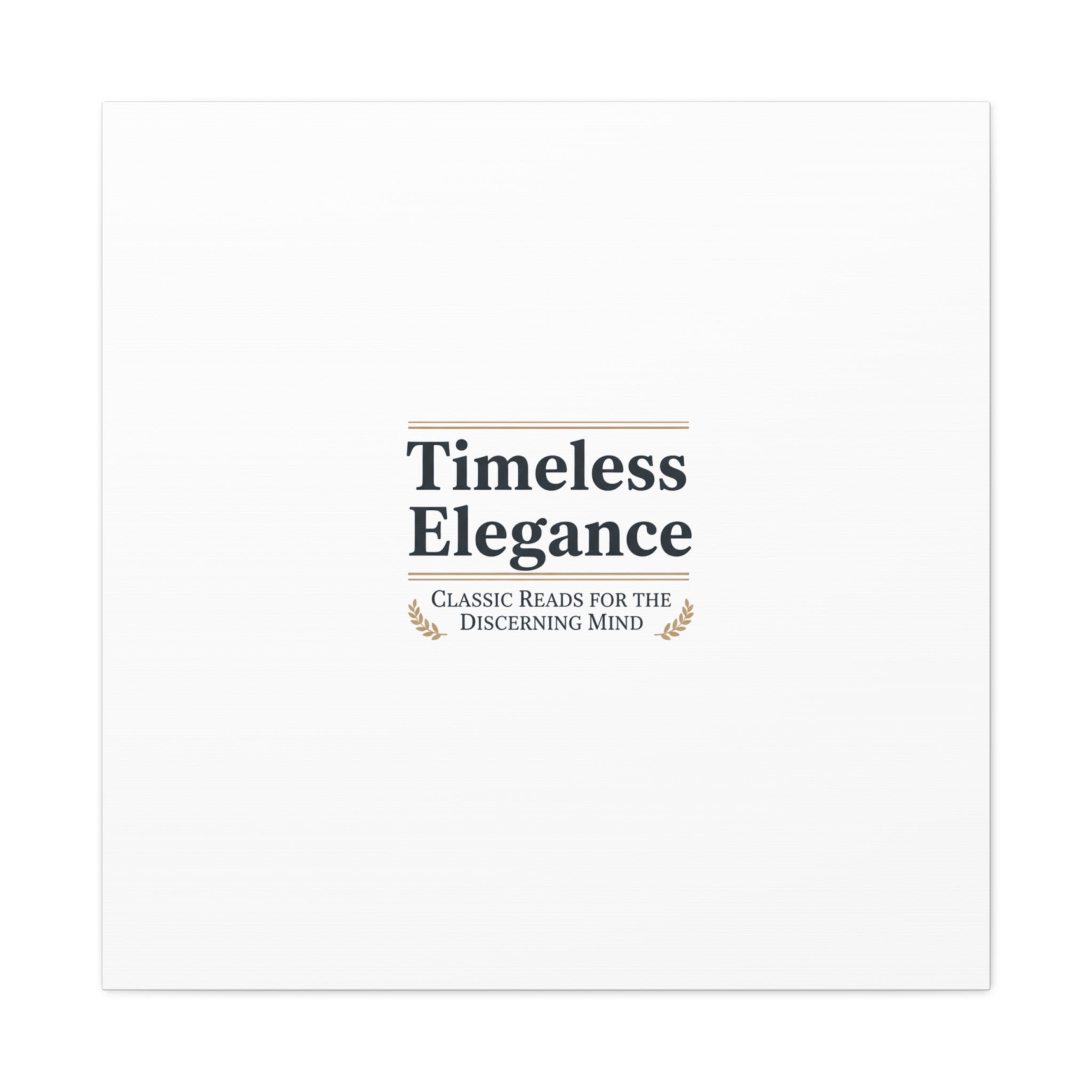 Timeless Elegance Canvas - Retro Serif Typography - Literary Aesthetic Luxury Canvas