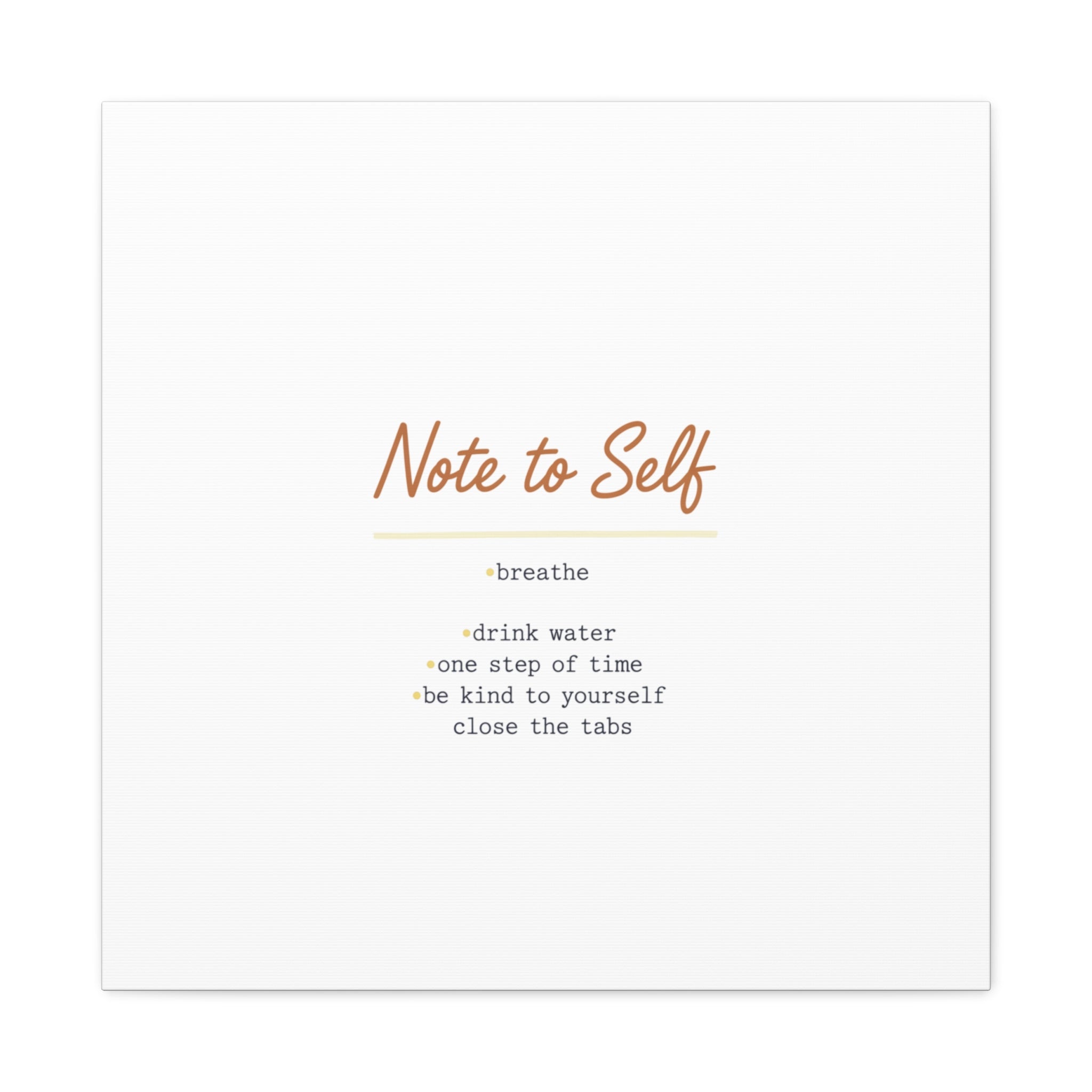 Note to Self Canvas - Analogue Reminder Decor - Handwritten note print - ink pen lettering - Journal style canvas