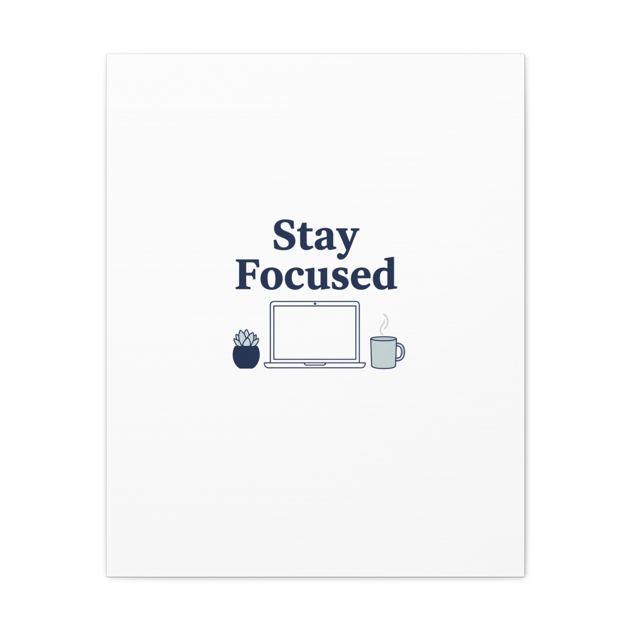 Stay Focused Canvas, Minimal Home Office Motivational Art Print | WFH Decor