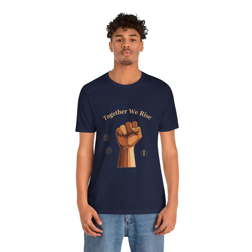 Together We Rise Fist Tee | MLK Day of Service, Community Unity