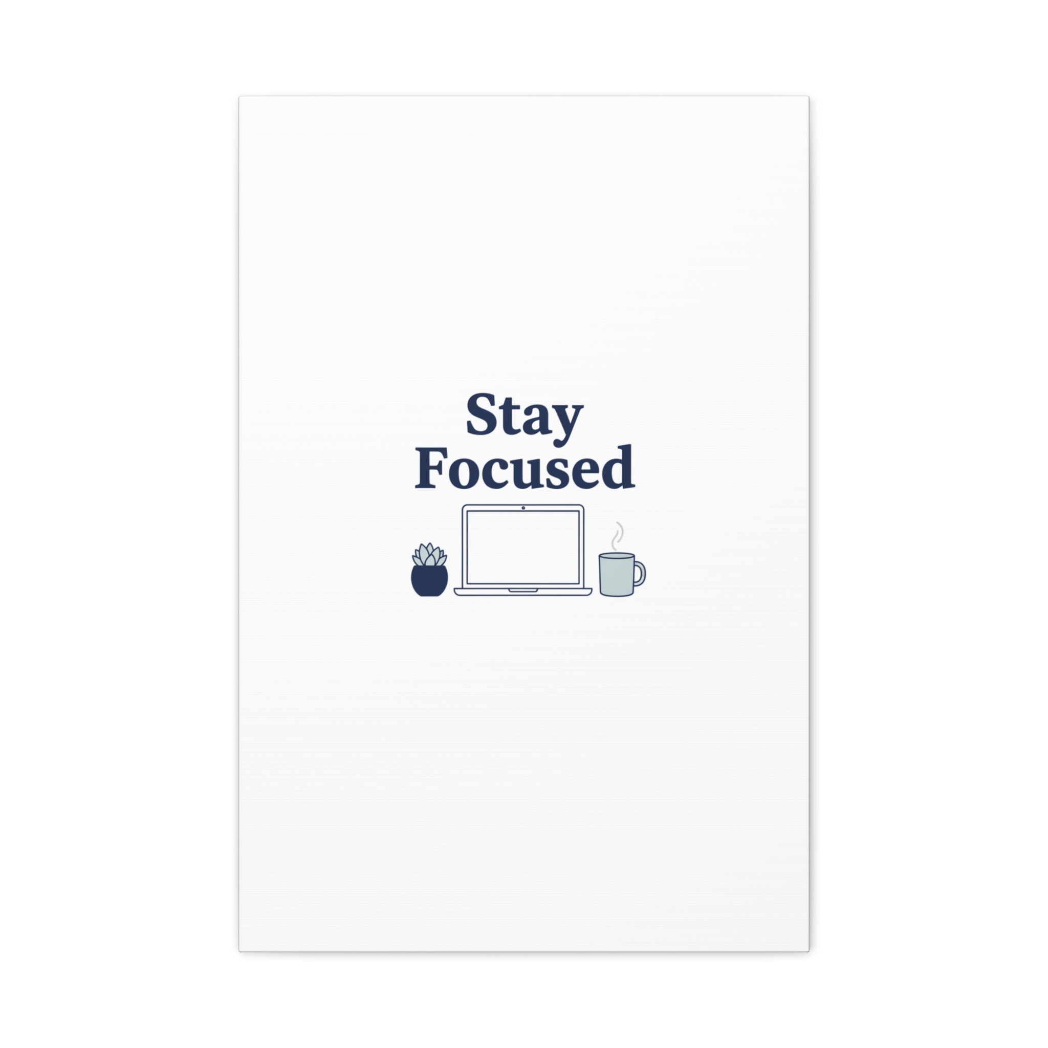Stay Focused Canvas, Minimal Home Office Motivational Art Print | WFH Decor