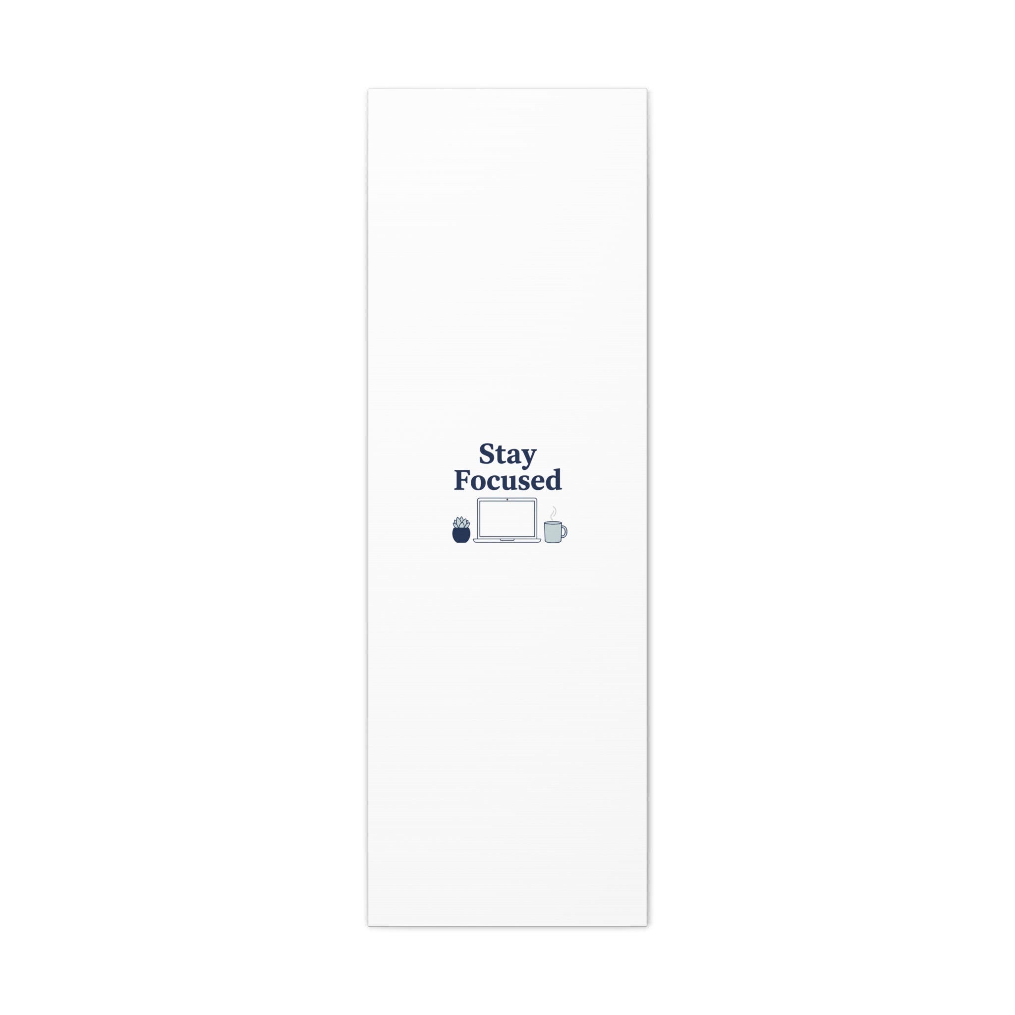 Stay Focused Canvas, Minimal Home Office Motivational Art Print | WFH Decor