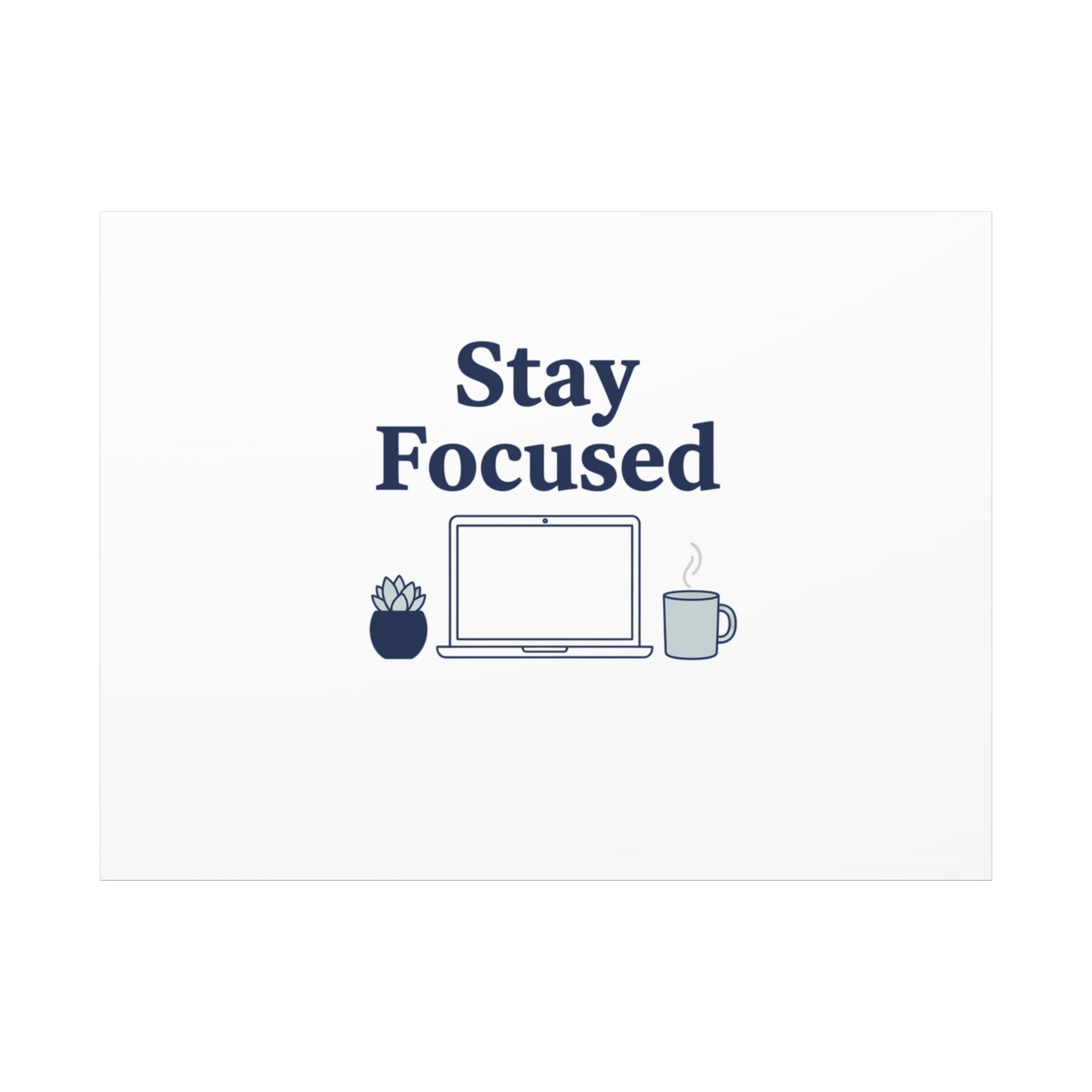 Stay Focused Canvas, Minimal Home Office Motivational Art Print | WFH Decor