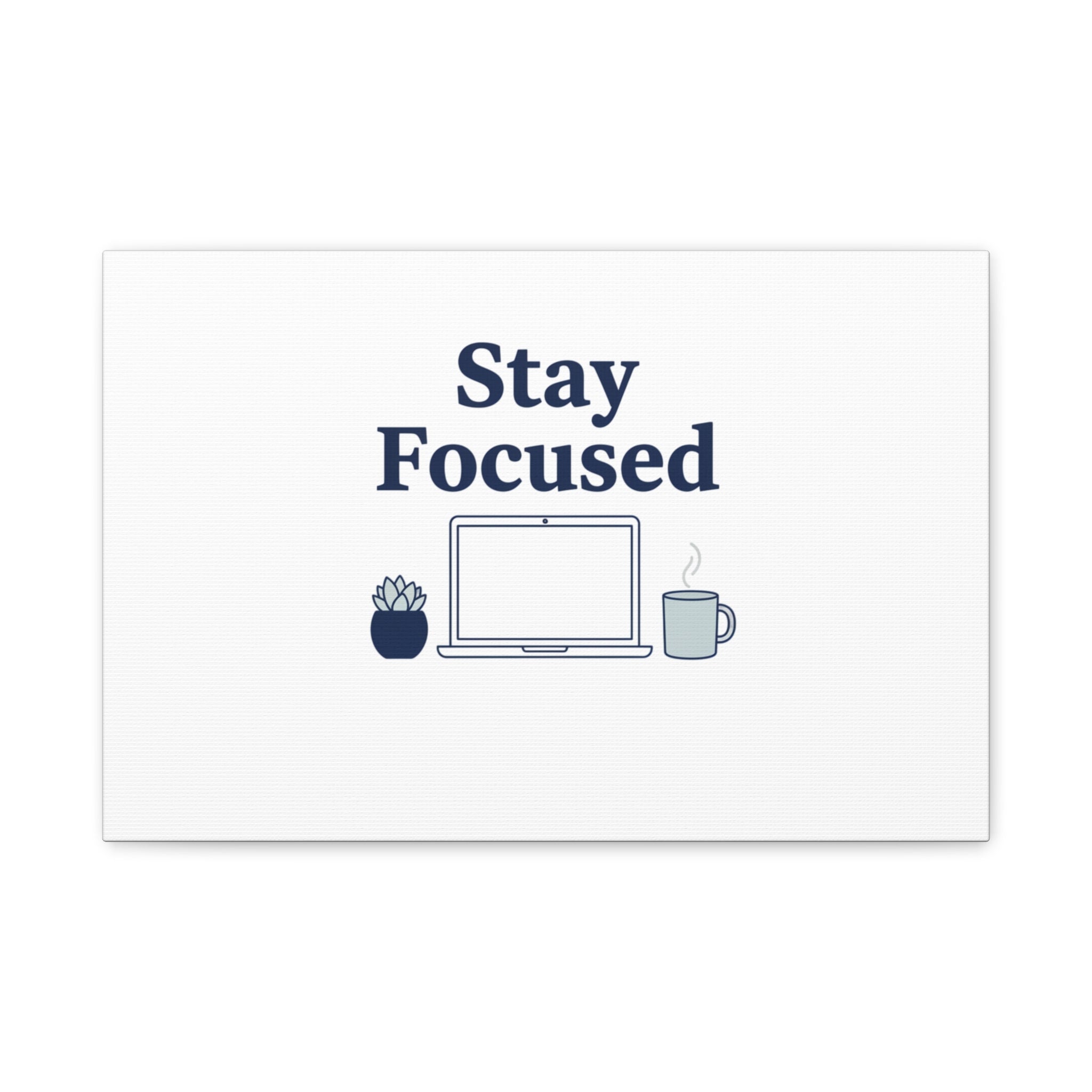 Stay Focused Canvas, Minimal Home Office Motivational Art Print | WFH Decor