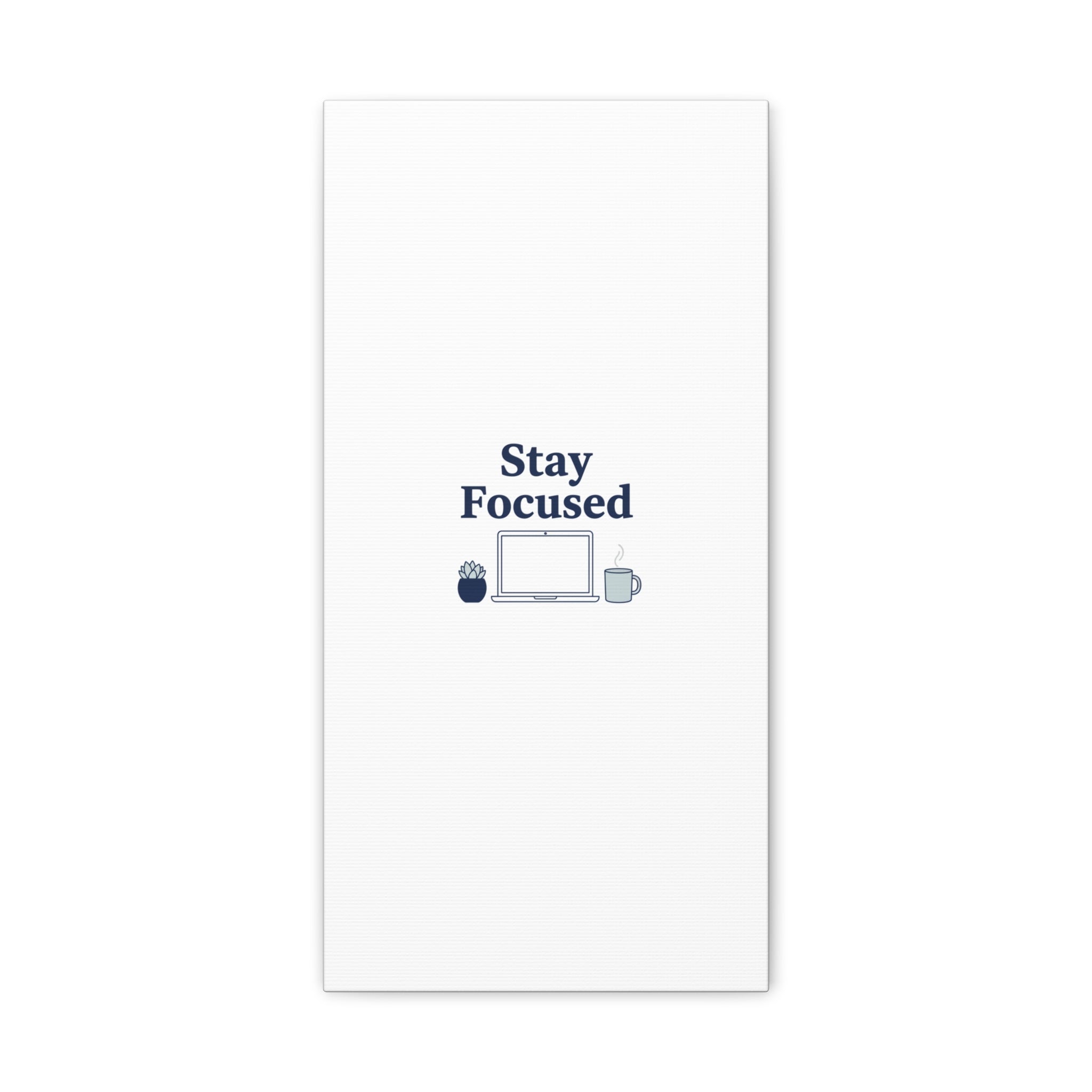 Stay Focused Canvas, Minimal Home Office Motivational Art Print | WFH Decor