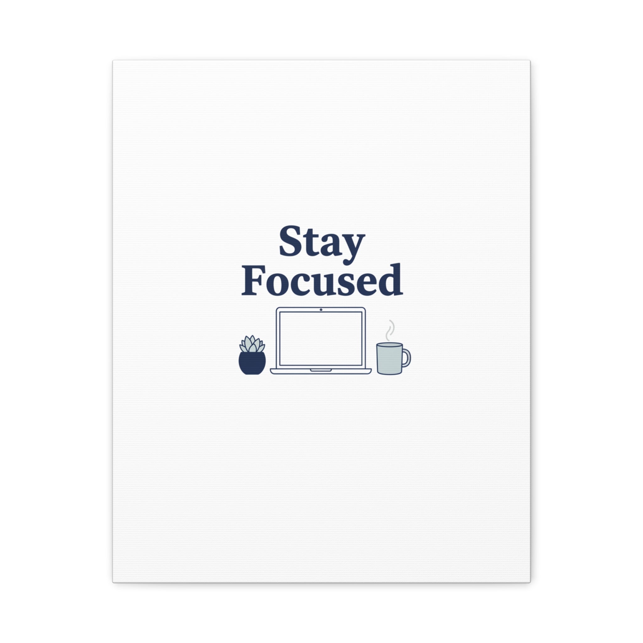Stay Focused Canvas, Minimal Home Office Motivational Art Print | WFH Decor