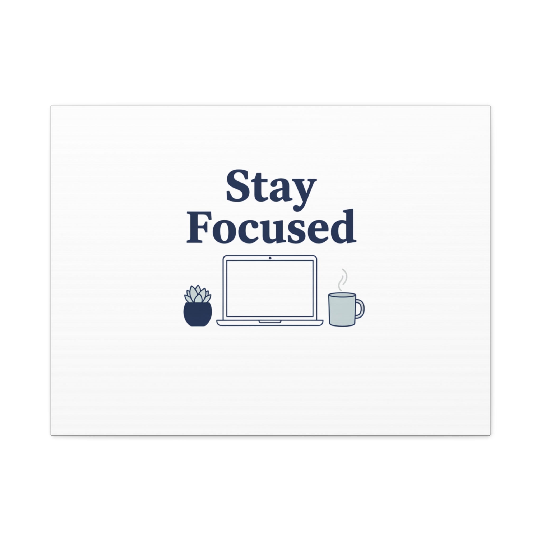 Stay Focused Canvas, Minimal Home Office Motivational Art Print | WFH Decor