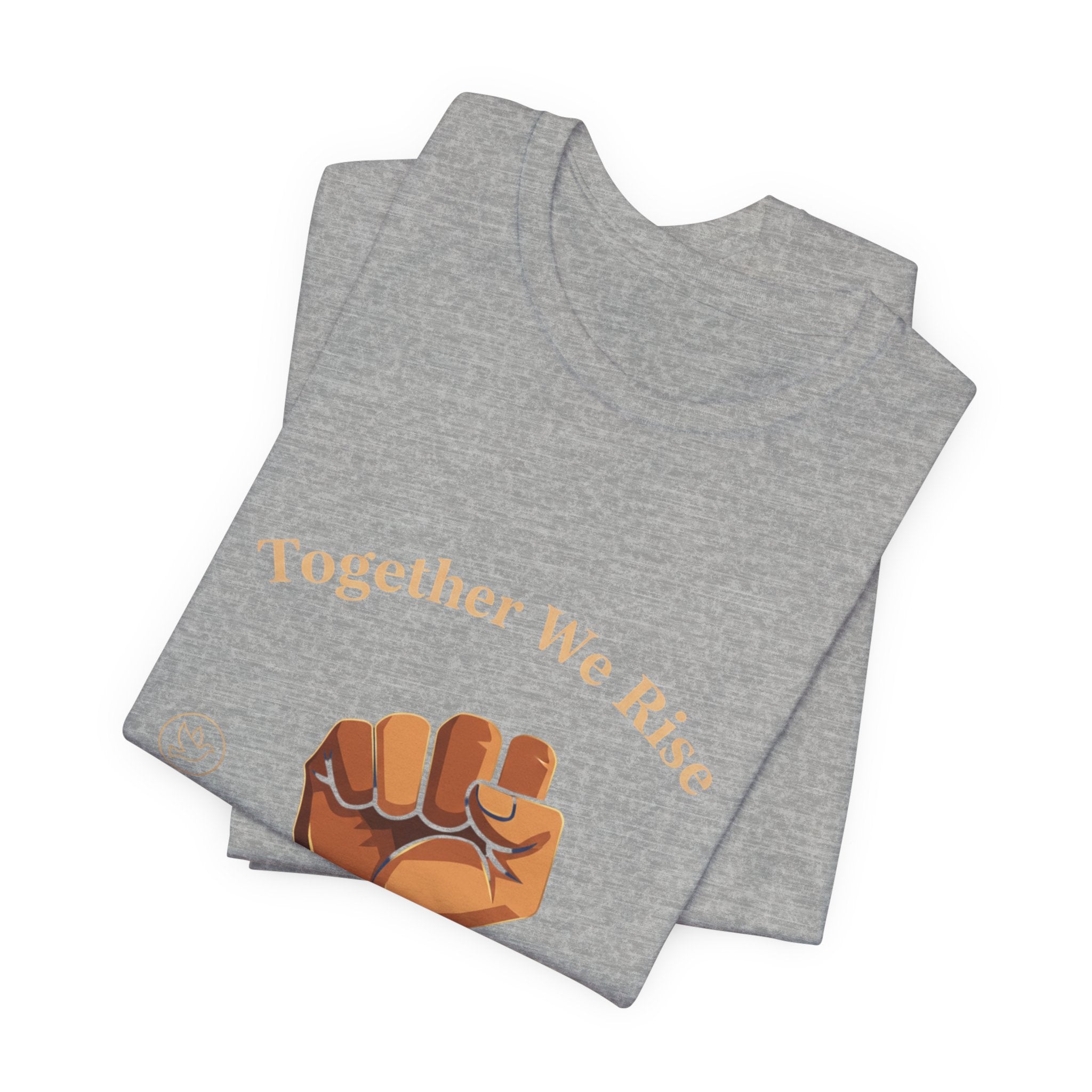 Together We Rise Fist Tee | MLK Day of Service, Community Unity