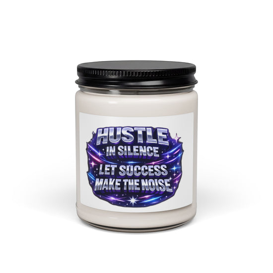 Motivational Soy Candle 9oz — "Hustle in Silence, Let Success Make the Noise"