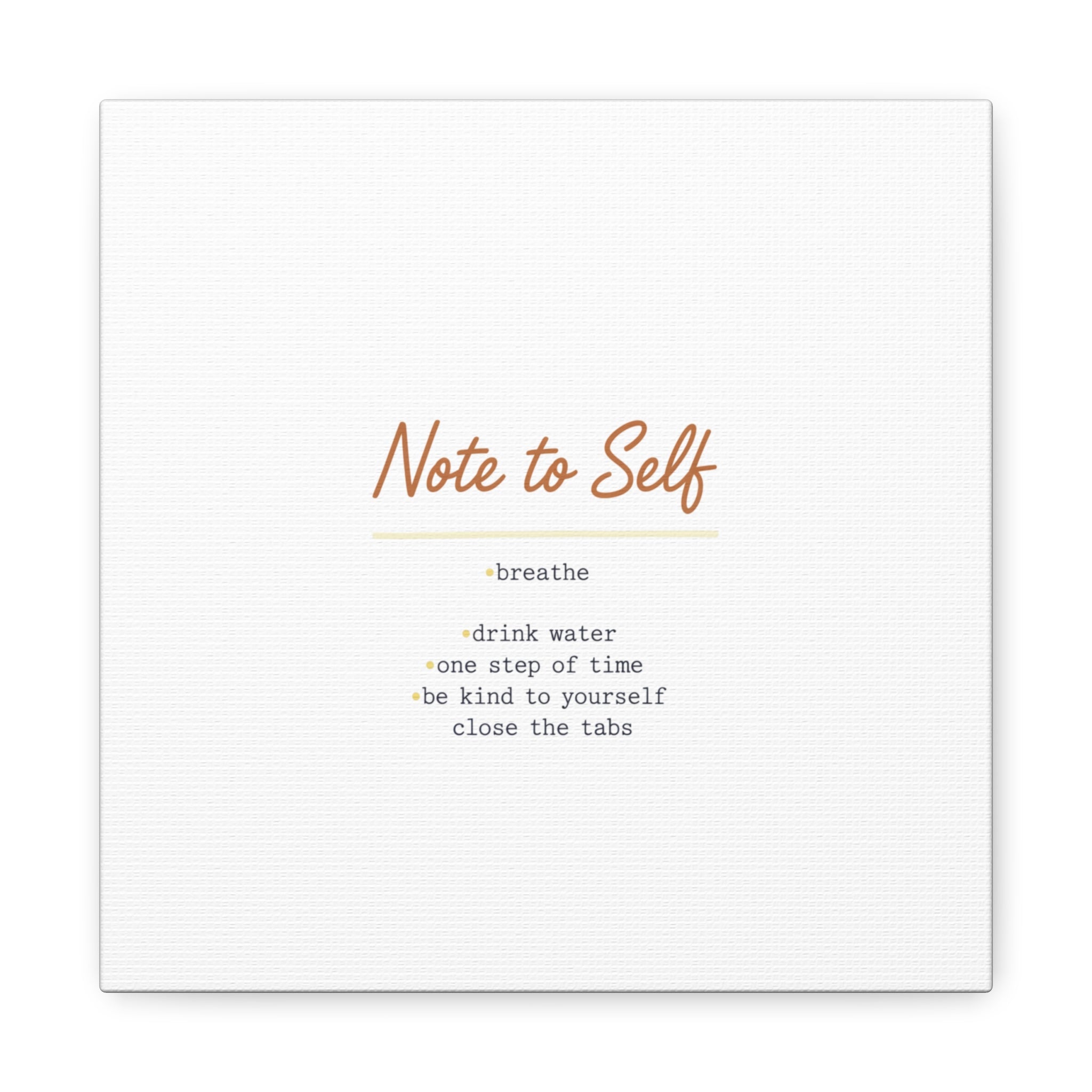 Note to Self Canvas - Analogue Reminder Decor - Handwritten note print - ink pen lettering - Journal style canvas