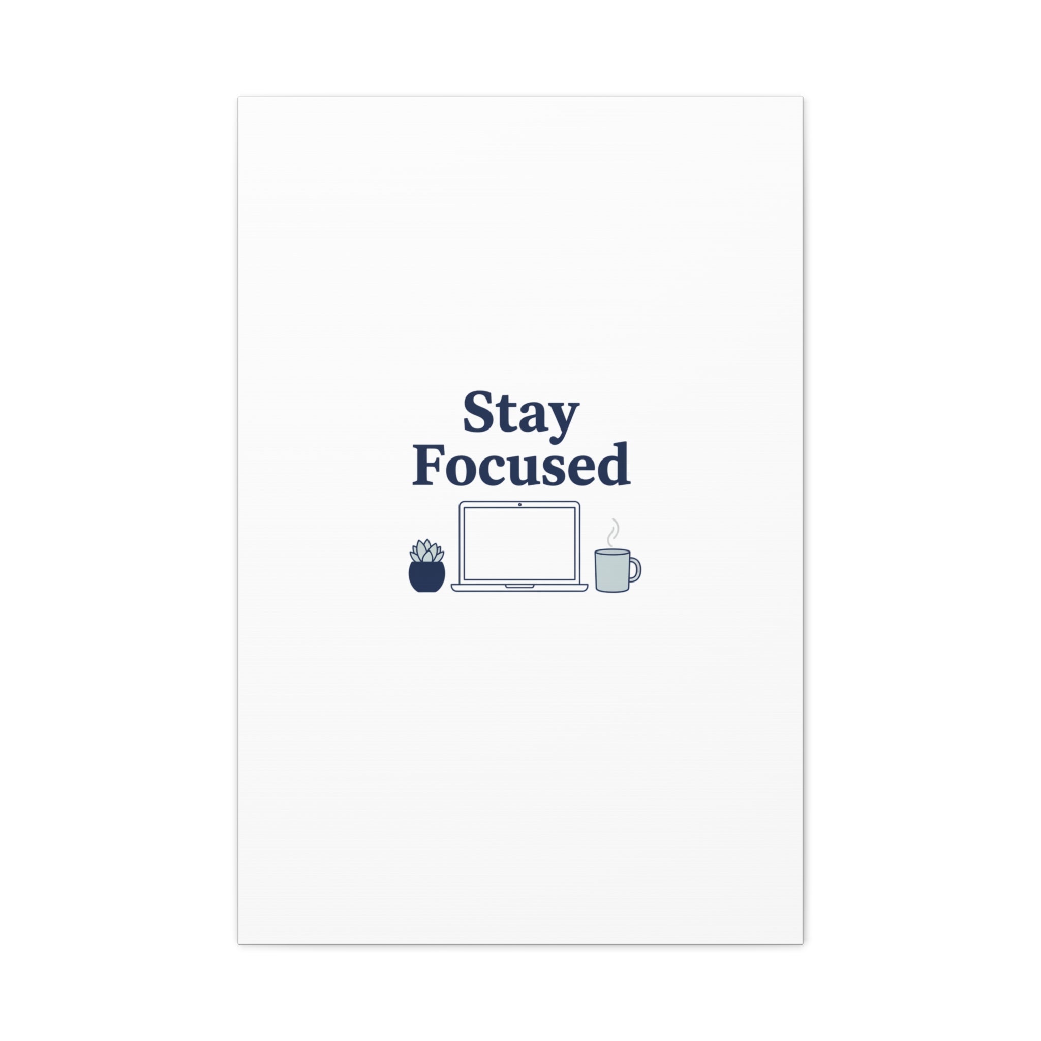 Stay Focused Canvas, Minimal Home Office Motivational Art Print | WFH Decor