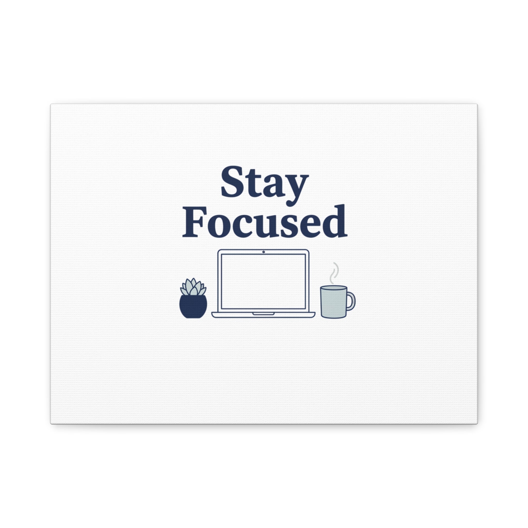 Stay Focused Canvas, Minimal Home Office Motivational Art Print | WFH Decor