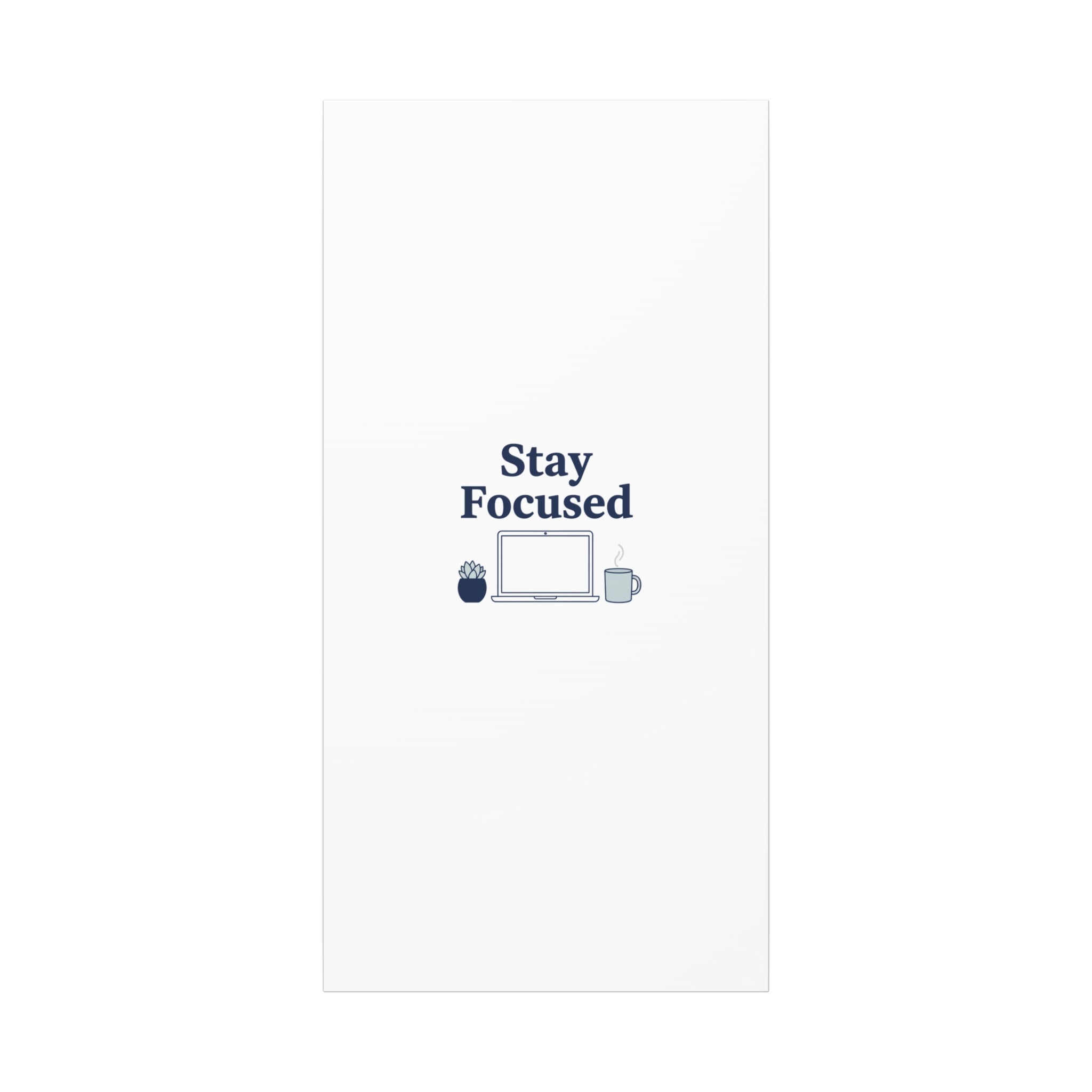Stay Focused Canvas, Minimal Home Office Motivational Art Print | WFH Decor