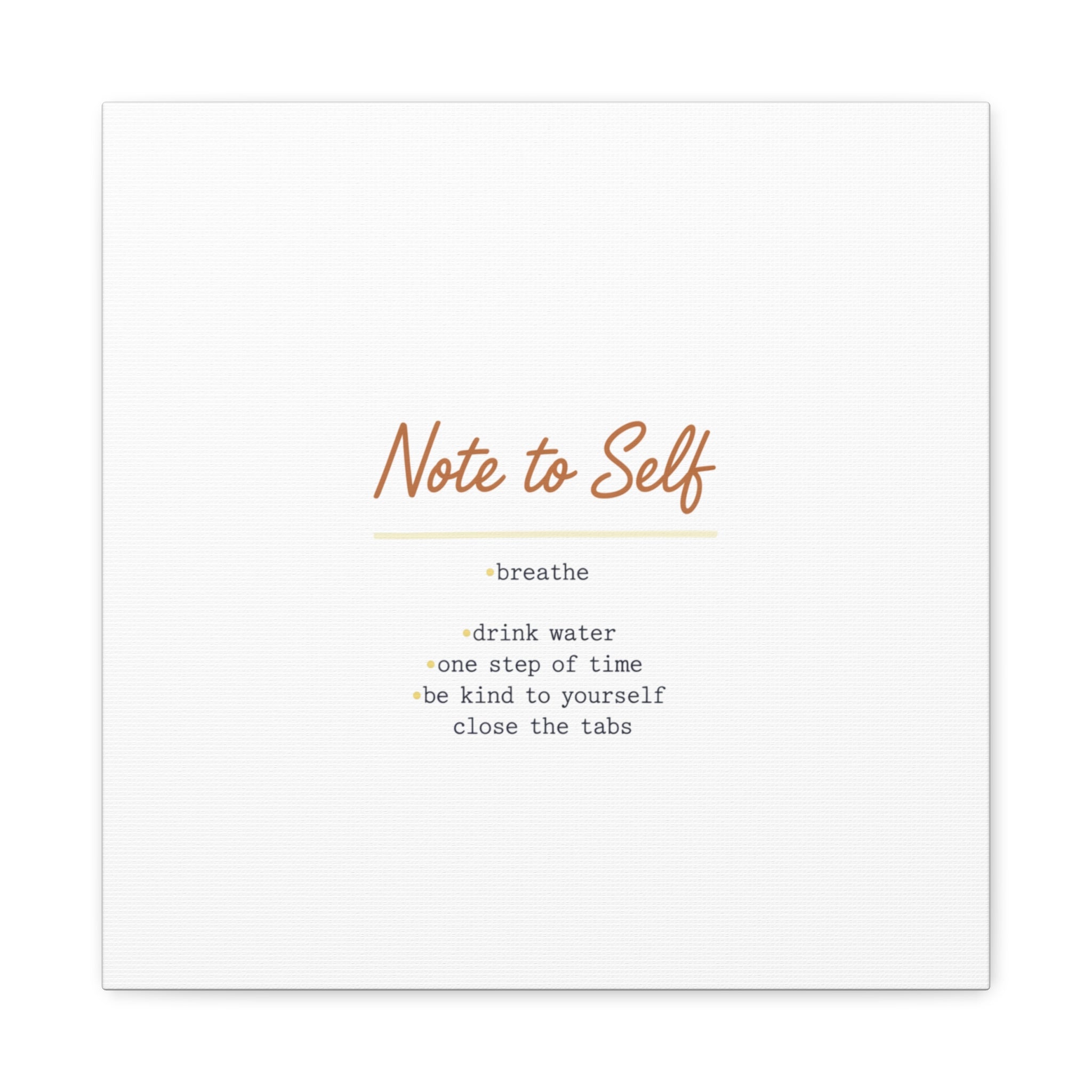 Note to Self Canvas - Analogue Reminder Decor - Handwritten note print - ink pen lettering - Journal style canvas