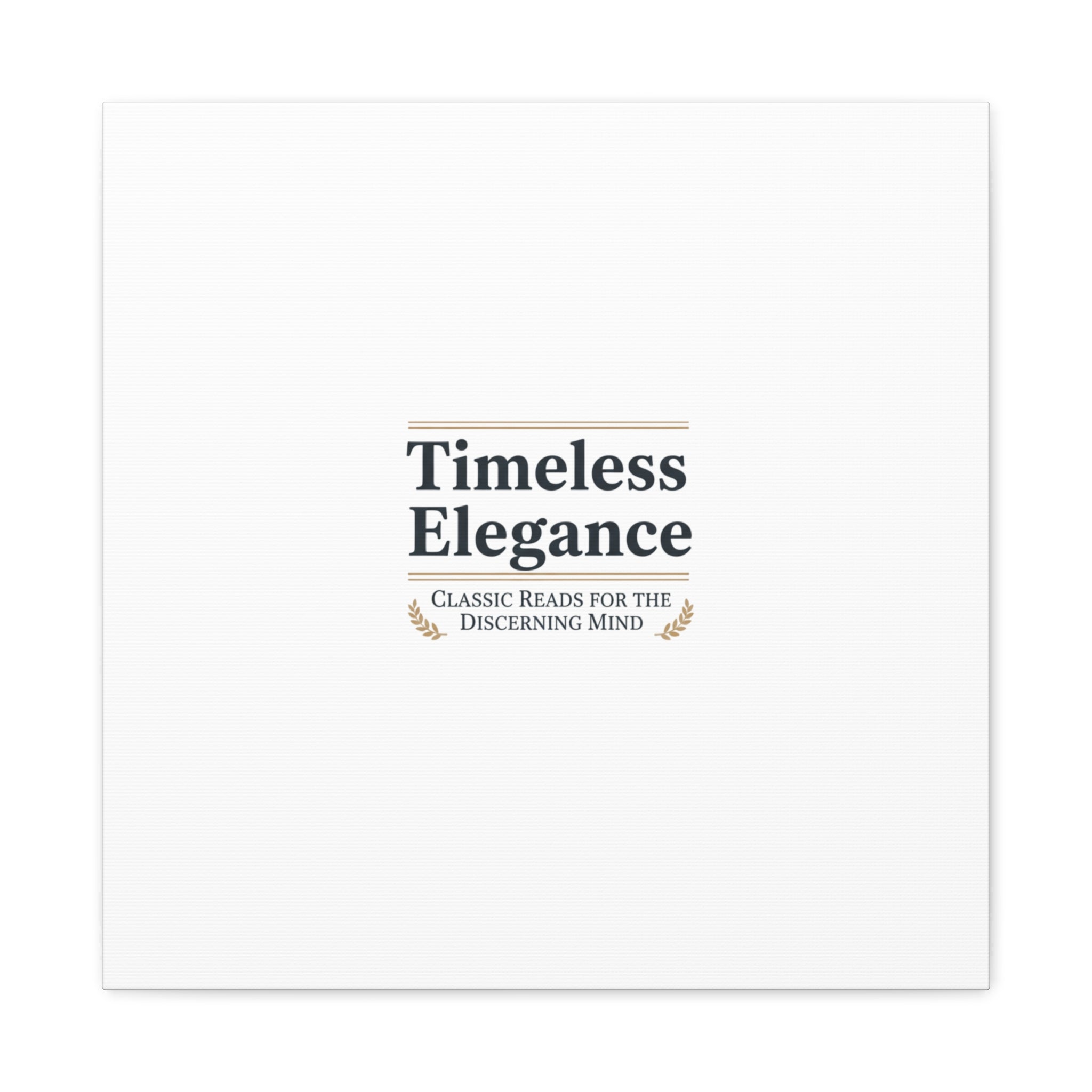 Timeless Elegance Canvas - Retro Serif Typography - Literary Aesthetic Luxury Canvas