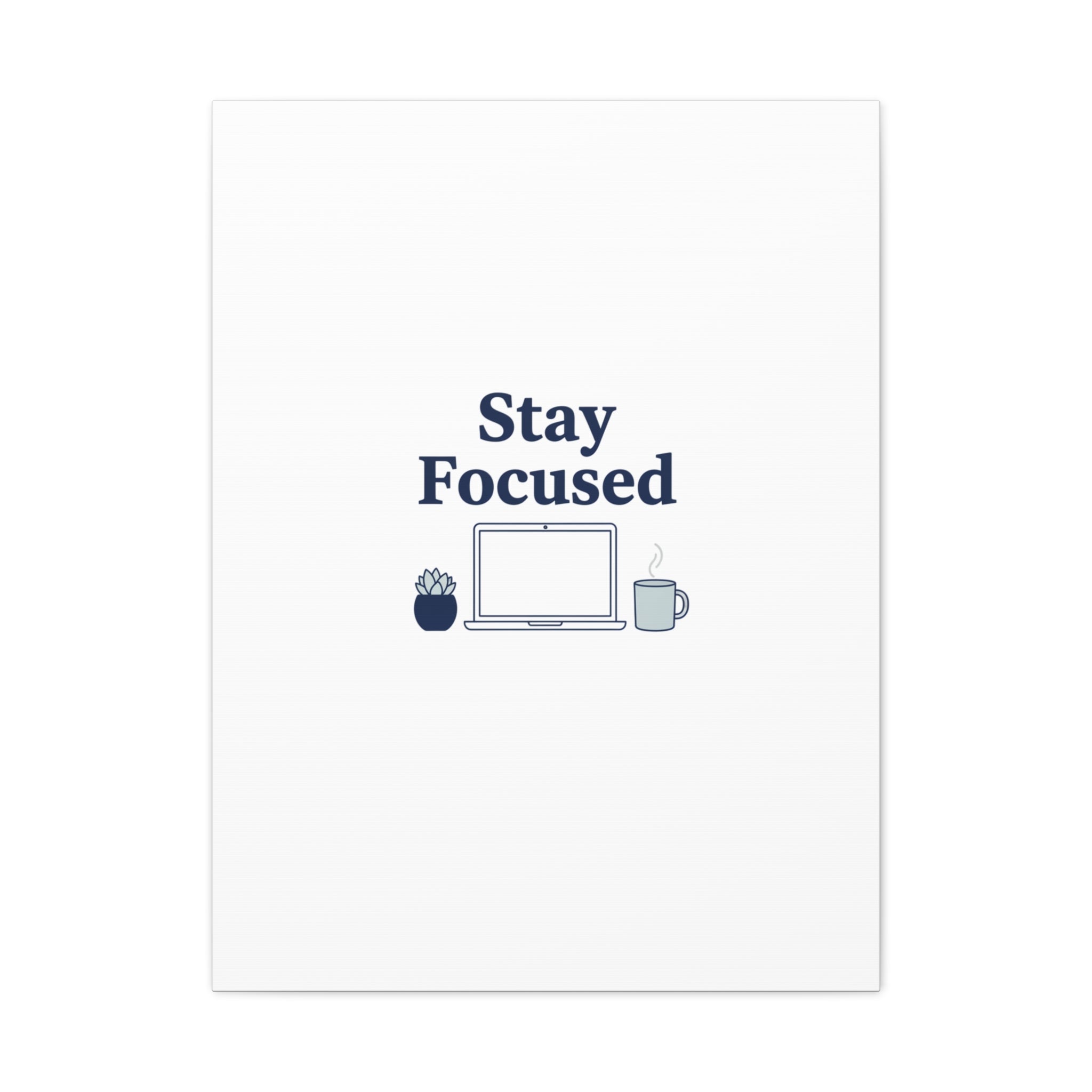 Stay Focused Canvas, Minimal Home Office Motivational Art Print | WFH Decor