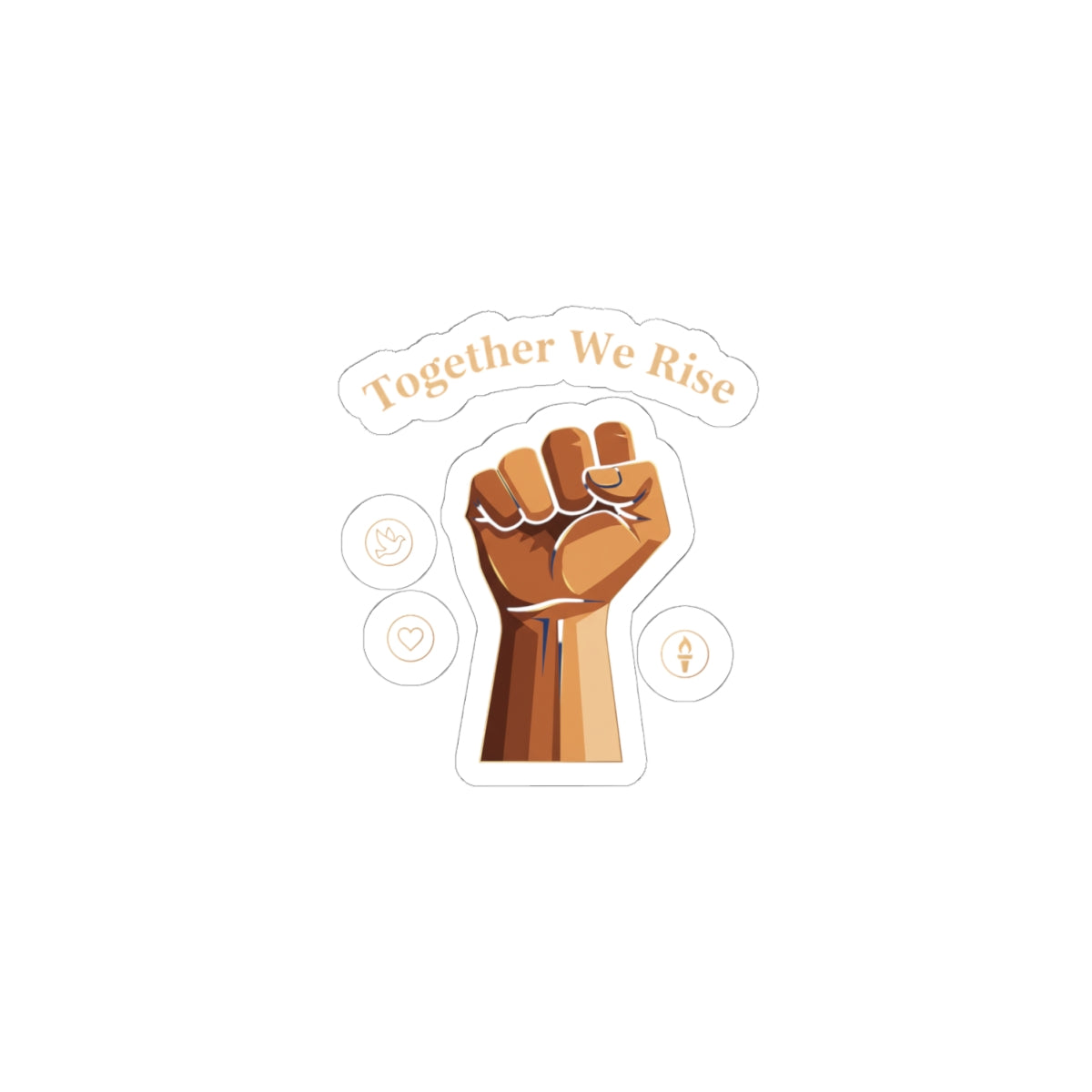Together We Rise Fist Sticker laptop stickers -MLK Day of Service - unity volunteer