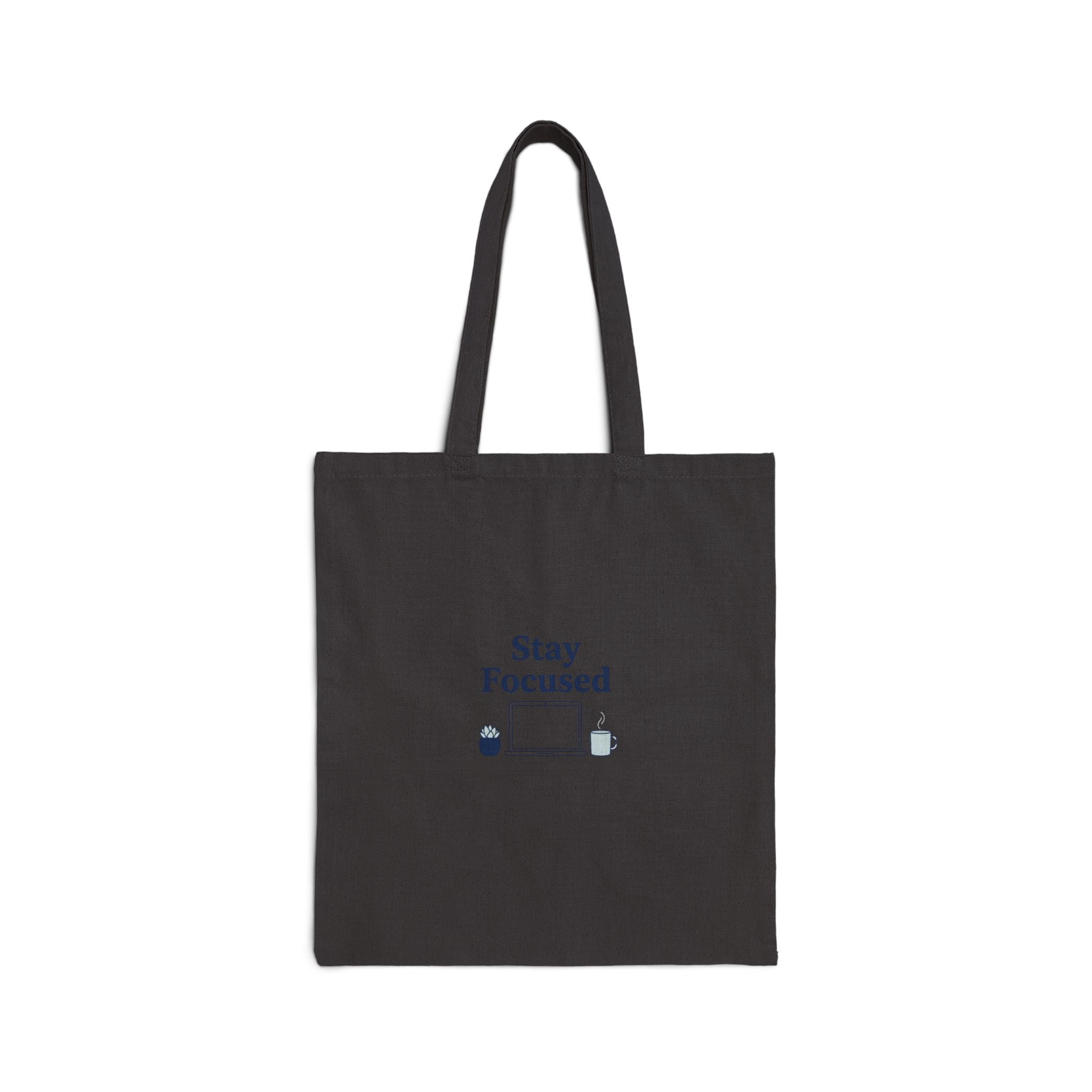 Stay Focused Tote | WFH Minimal Home Office, Productivity Canvas