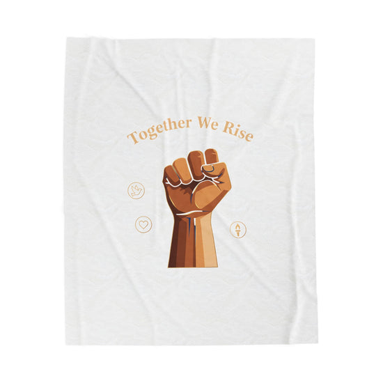 Together We Rise Fist - Velveteen Plush Blanket - MLK Day of Service Unity - Luxury Blanket